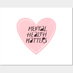 Mental health matters inspirational lettering phrase. Posters and Art